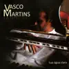 Vasco Martins - Lua Agua Clara